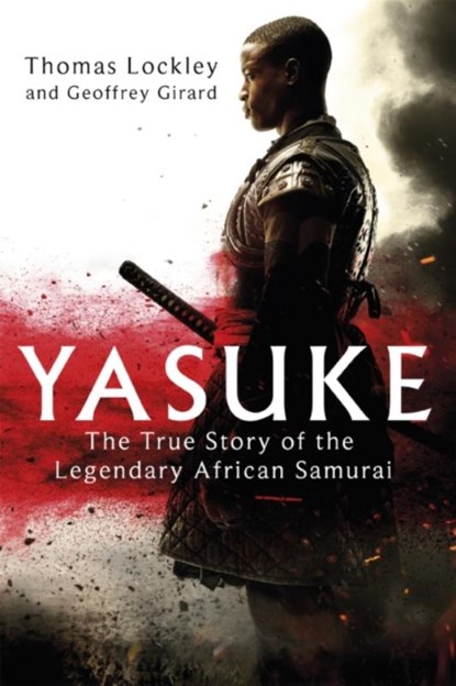 Yasuke, Thomas Lockley ; Geoffrey Girard - Paperback - 9780751571592