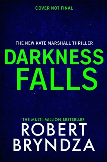 Darkness Falls, Robert Bryndza - Gebonden - 9780751572780