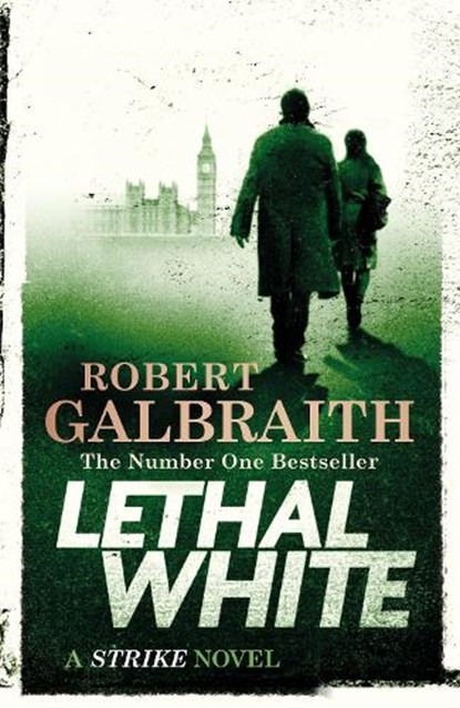 Lethal White, GALBRAITH,  Robert - Gebonden Gebonden - 9780751572858
