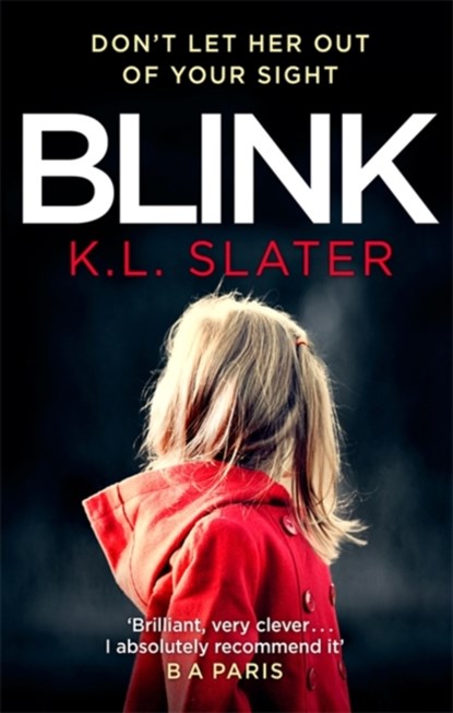 Blink, K. L. Slater - Paperback - 9780751573343
