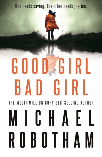 Good Girl, Bad Girl, Michael Robotham - Gebonden - 9780751573459