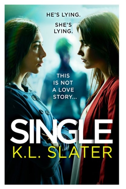 Single, K. L. Slater - Paperback - 9780751574944