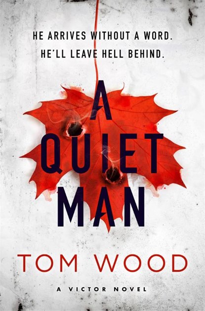 A Quiet Man, Tom Wood - Paperback - 9780751575996