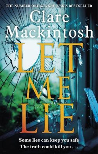 Let Me Lie, MACKINTOSH,  Clare - Paperback - 9780751576368