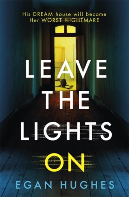Leave the Lights On, Egan Hughes - Paperback - 9780751576795