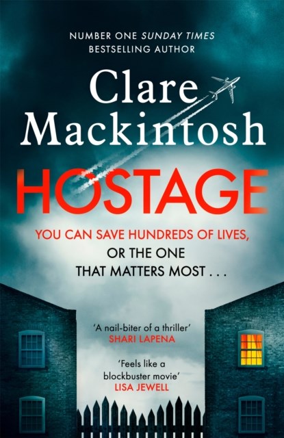 Hostage, Clare Mackintosh - Paperback - 9780751577075