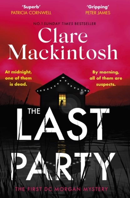 The Last Party, Clare Mackintosh - Gebonden - 9780751577105