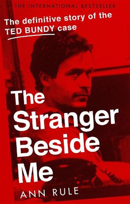 The Stranger Beside Me, Ann Rule - Paperback - 9780751578096