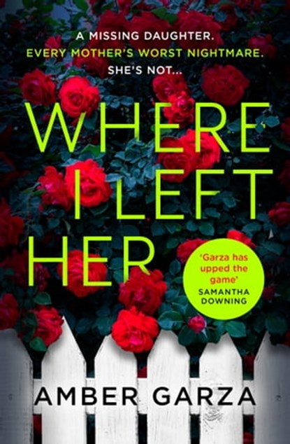 Where I Left Her, Amber Garza - Ebook - 9780751578959