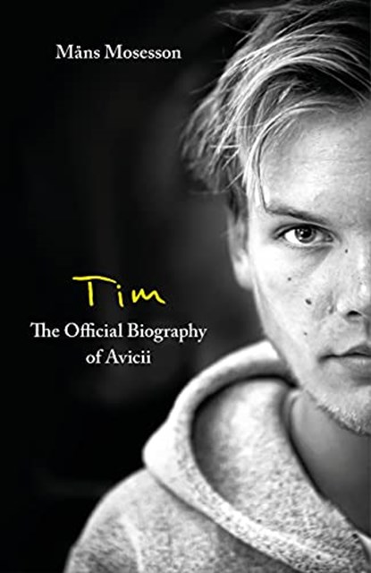 Tim - The Official Biography of Avicii, MOSESSON,  Mans - Paperback - 9780751579000