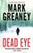 Dead Eye, Mark Greaney - Paperback - 9780751579246
