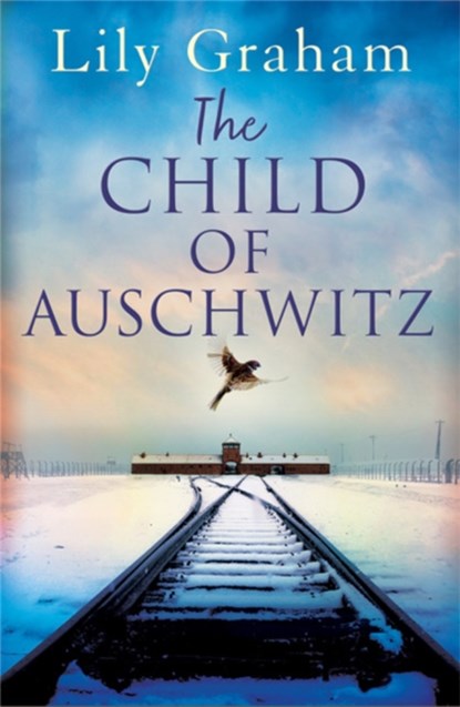The Child of Auschwitz, Lily Graham - Paperback - 9780751579819
