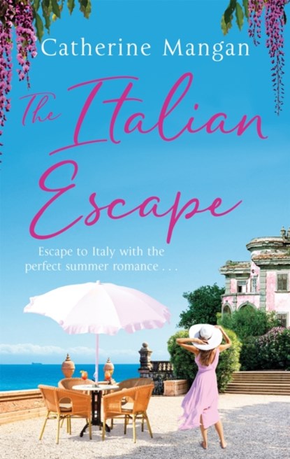 The Italian Escape, Catherine Mangan - Paperback - 9780751579864