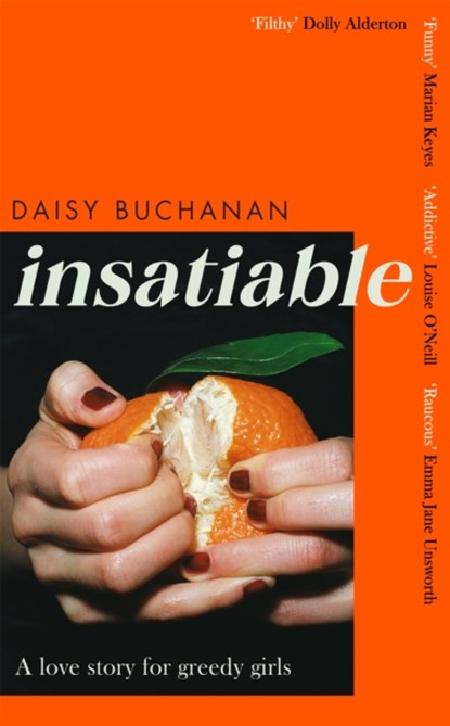 Insatiable, BUCHANAN,  Daisy - Gebonden - 9780751580174