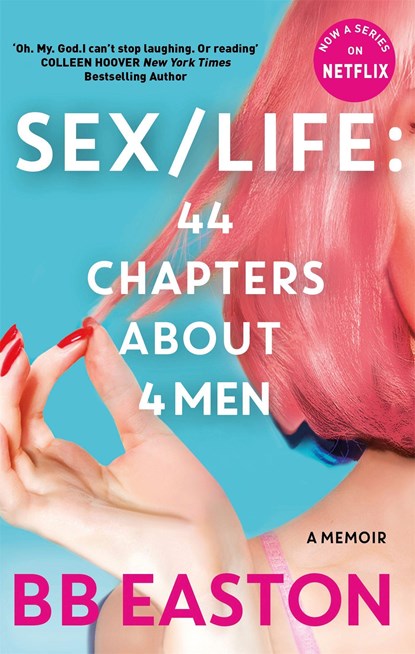 SEX/LIFE: 44 Chapters About 4 Men, BB Easton - Paperback - 9780751580709