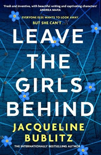 Leave the Girls Behind, Jacqueline Bublitz - Gebonden - 9780751581713