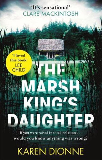 The Marsh King's Daughter, Karen Dionne - Paperback - 9780751581751