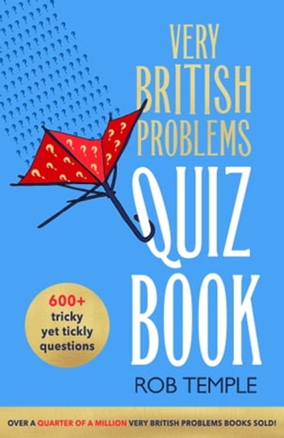 The Very British Problems Quiz Book, Rob Temple - Ebook - 9780751585353