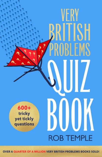 The Very British Problems Quiz Book, Rob Temple - Paperback - 9780751585360