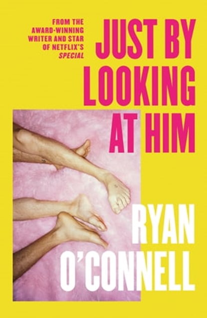 Just By Looking at Him, Ryan O'Connell - Ebook - 9780751585438