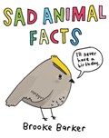 Sad Animal Facts | Brooke Barker | 