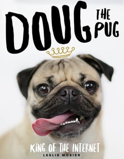 Doug The Pug, Leslie Mosier - Ebook - 9780752266046