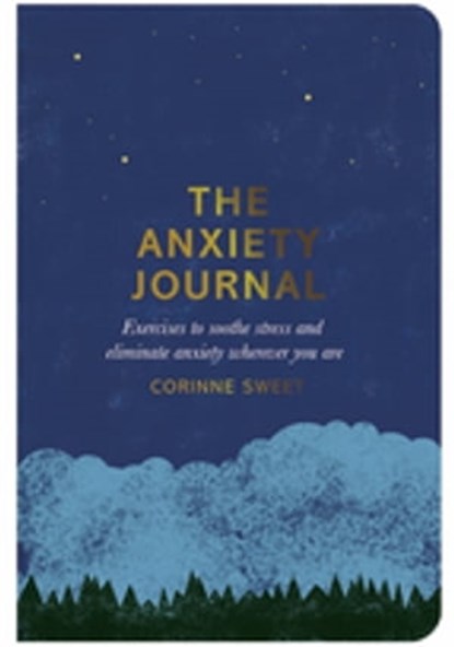 The Anxiety Journal, Corinne Sweet - Ebook - 9780752266268