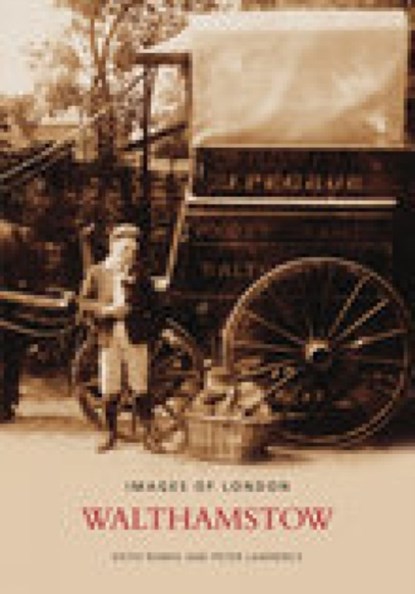 Walthamstow, Keith Romig ; Peter Lawrence - Paperback - 9780752403595