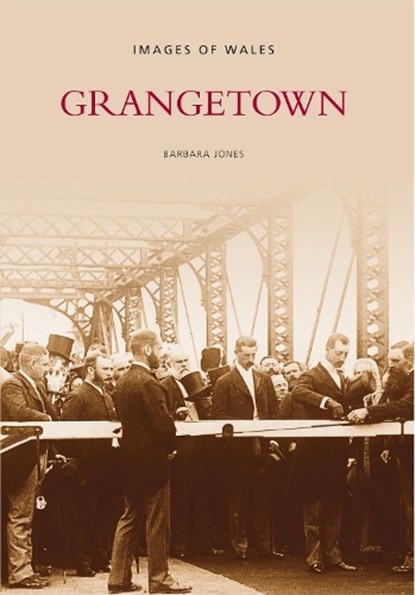Grangetown, Barbara Jones-Baker - Paperback - 9780752403830
