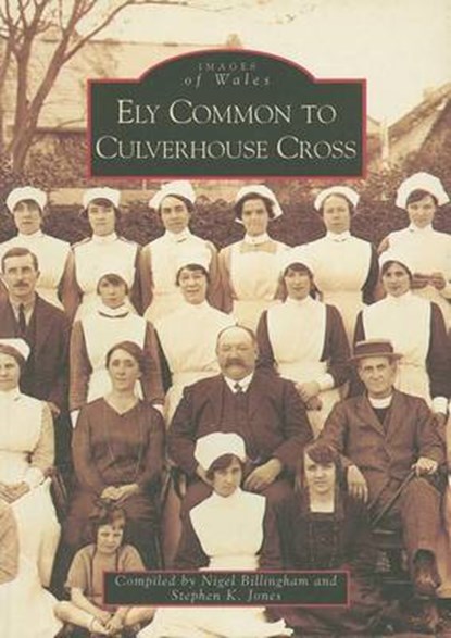 Ely and Michaelston-super-Ely, BILLINGHAM,  Nigel ; Jones, Stephen - Paperback - 9780752411972