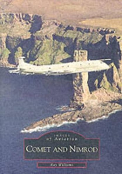 The Comet and Nimrod, WILLIAMS,  Ray - Paperback - 9780752417523