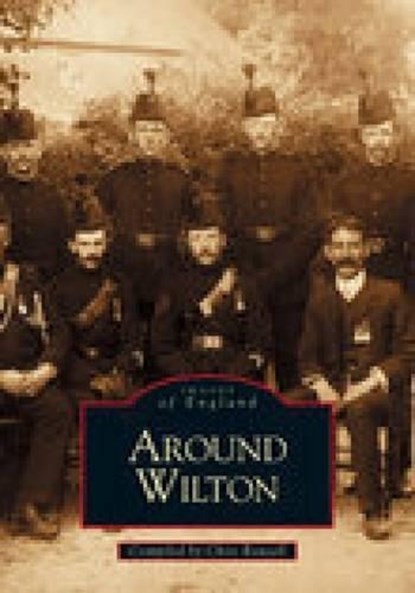 Around Wilton, ROUSSELL,  Chris - Paperback - 9780752421865