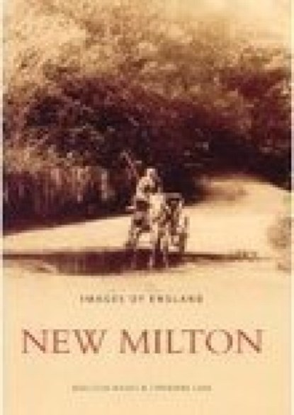 New Milton, Malcolm Bailey ; Catherine Lake - Paperback - 9780752430607