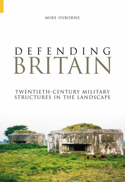 Defending Britain, Mike Osborne - Paperback - 9780752431345