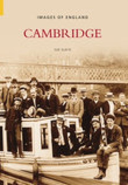 Cambridge: Images of England, Sue Slack - Paperback - 9780752436234