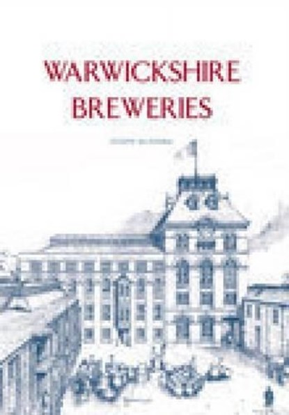 Warwickshire Breweries, MCKENNA,  Joe - Paperback - 9780752437552