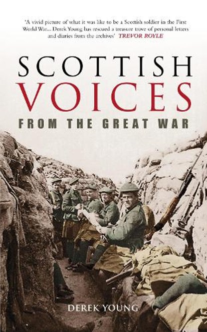 Scottish Voices From the Great War, Derek Young - Paperback - 9780752439501