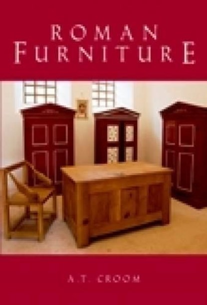 Roman Furniture, A. T. Croom - Paperback - 9780752440972