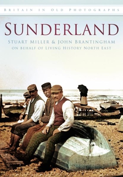 Sunderland, Stuart Miller ; John Brantingham - Paperback - 9780752449272