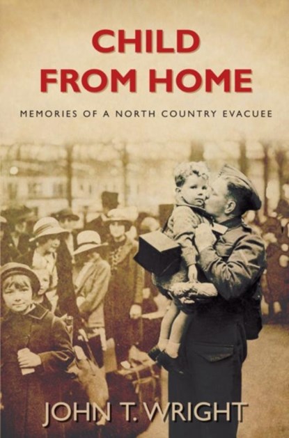 Child From Home, John Wright - Paperback - 9780752452296