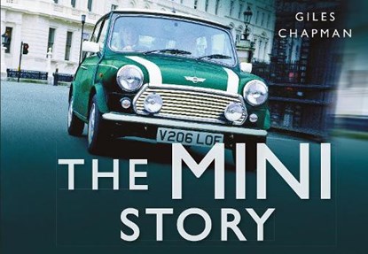 The Mini Story, Giles Chapman - Gebonden - 9780752462820