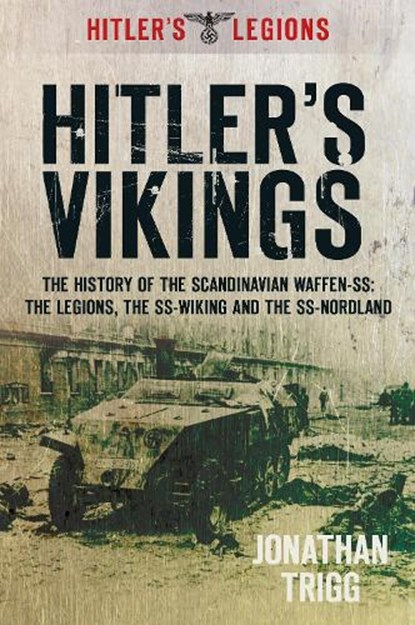 Hitler's Vikings, Jonathan Trigg - Paperback - 9780752467290