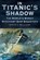 In Titanic's Shadow, David L. Williams - Paperback - 9780752471228