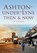 Ashton-under-Lyne Then & Now, SOUTHALL,  Derek J. - Paperback - 9780752480503