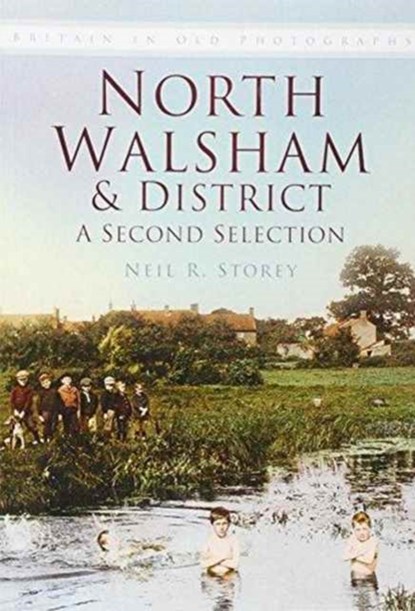North Walsham & District IOP, Neil R. Storey - Paperback - 9780752489001