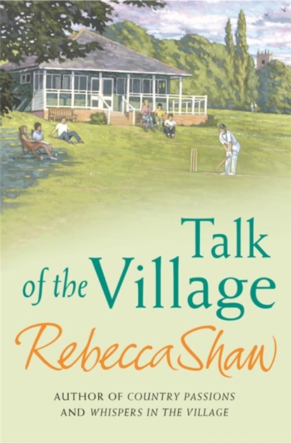 Talk Of The Village, Rebecca Shaw - Paperback - 9780752827513