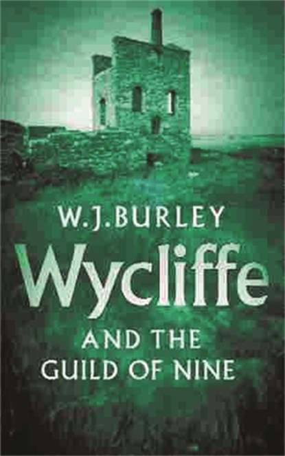 Wycliffe And The Guild Of Nine, W.J. Burley - Paperback - 9780752843841