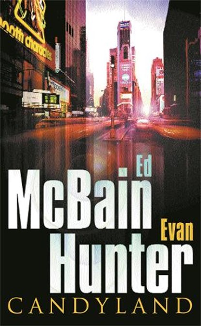 Candyland, Ed McBain ; Evan Hunter - Paperback - 9780752844107