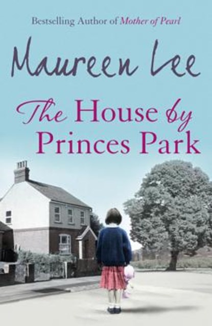The House By Princes Park, Maureen Lee - Paperback - 9780752848358