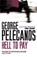 Hell To Pay, George Pelecanos - Paperback - 9780752848624